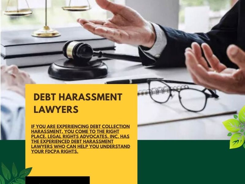Hiring A Debt Harassment Lawyer – All You Need To&nbsp;Know
